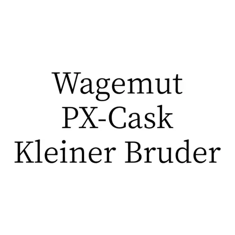 Foursquare Wagemut PX-Cask Kleiner Bruder