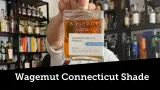 Wagemut Connecticut Shade (Aficionado Collection) 70cl bottle — Video-Review ansehen (Wagemut: Alles über den neuen Wagemut Connecticut Shade aus der Aficionado Collection)