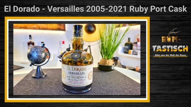 200€ Flasche: El Dorado - Versailles 2005-2021 - Ruby Port Cask Finish - Schmeckt ein 200 Euro Rum?