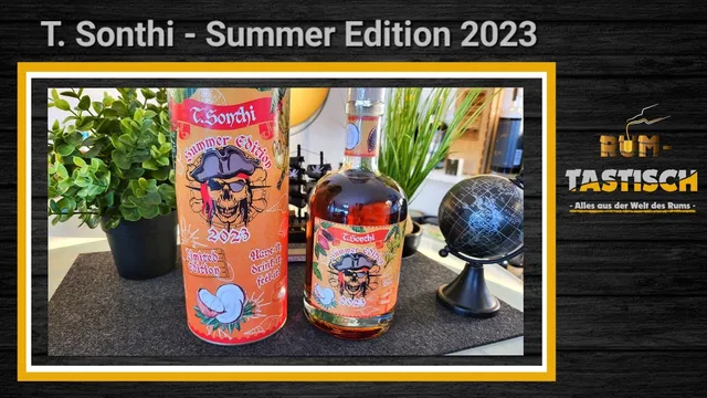 T. Sonthi's Summer Edition 2023 40% 🥃 Exotischer PX-Genuss mit einem Hauch Jamaica!