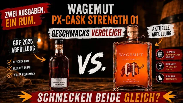 Der große Wagemut PX-Cask Strength Vergleich 🥃 GRF-2025-Version vs. aktuelle Abfüllung