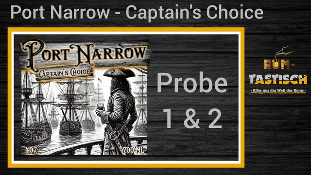 Entwicklung des Port Narrow - Captain’s Choice: Die ersten Proben 1 & 2
