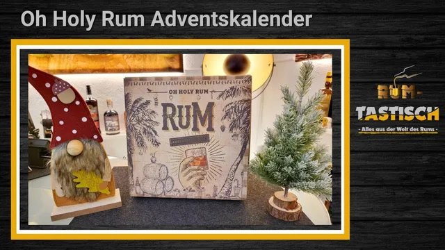 Oh Holy Rum - Rum Adventskalender 2022 von taste24.eu 🥃 Unboxing und Einblicke