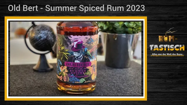 Old Bert Summer Spiced Rum 2023 - 40% Vol | Rumasting & Info 🥃 Eine sommerliche Verführung 🍹