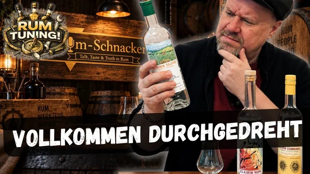 🔧Rum Tuning Extrem - Welcher Clairin ist zu krass für dich? | RUM TUNING