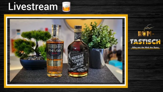 Livestream: Austrian Empire Navy Rum & Phraya