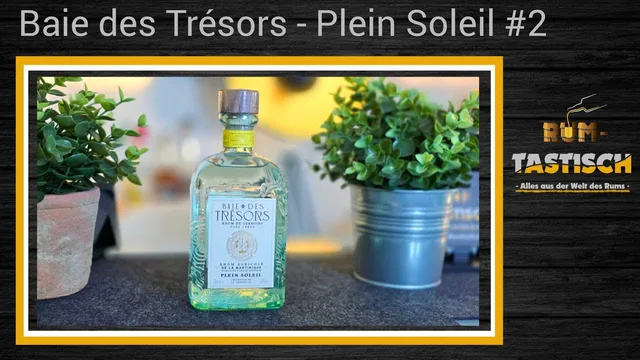 Baie des Tresors Plein Soleil Rhum – 54% Vol. 🥃 Charge 1 vs. 2