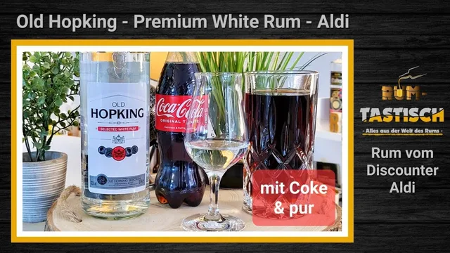 Old Hopking - weißer Aldi Rum 37,5% 🥃 mit Coke & pur | Rum-Info & Tasting