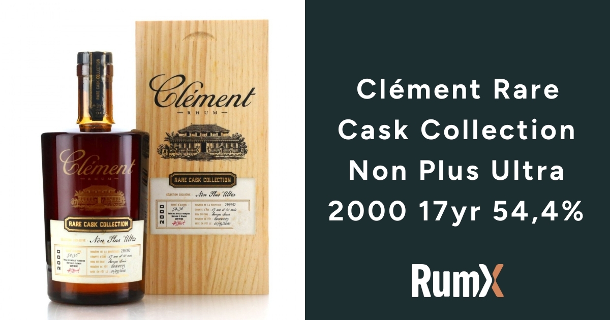 Clément Rare Cask Collection Non Plus Ultra 2000 | RumX