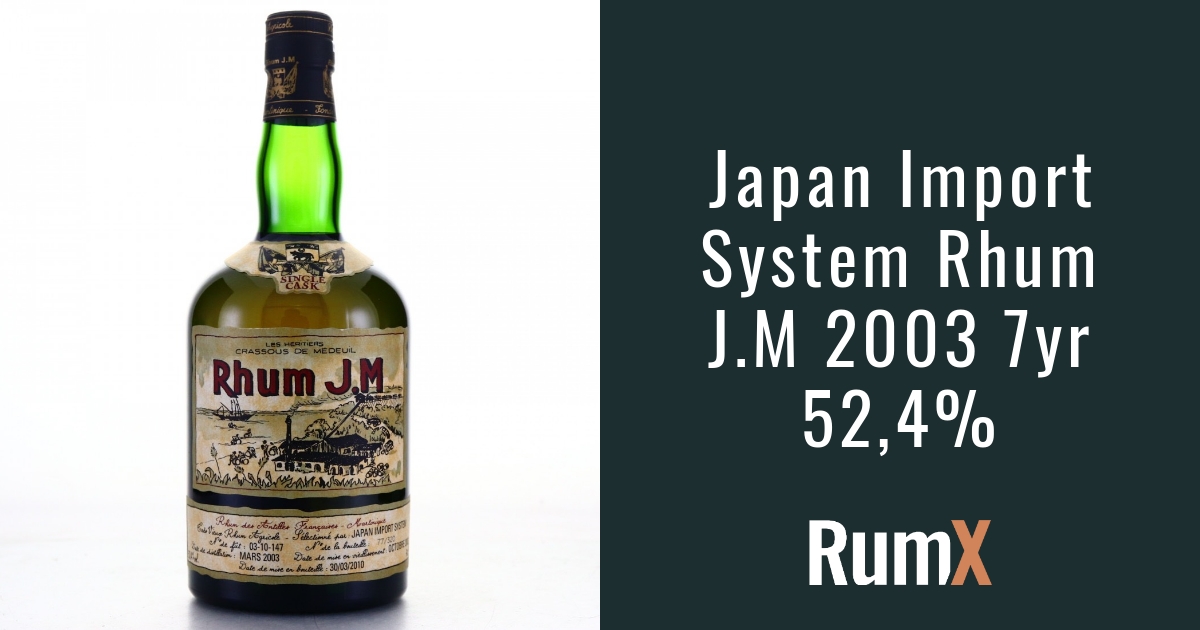 Buy Japan Import System Rhum J.M 2003 7yr 52,4% | RumX