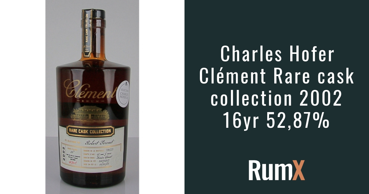 Charles Hofer Clément Rare cask collection 2002 | RumX